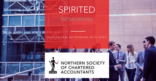 Spirited Networking - Northern Society of Chartered Accountants ICAEW